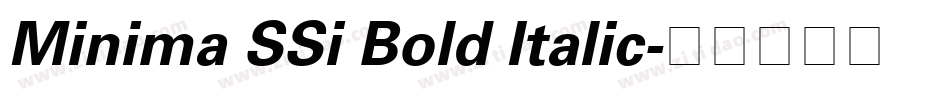 Minima SSi Bold Italic字体转换